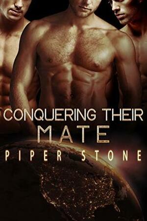 Conquering Their Mate by Piper Stone