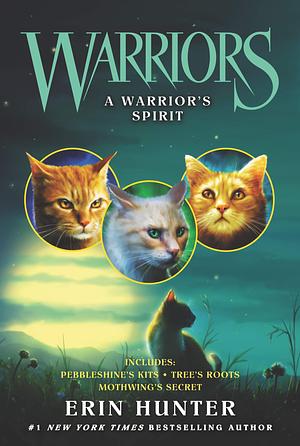 A Warrior's Spirit by Erin Hunter