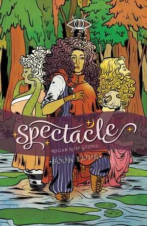Spectacle Vol. 4 by Megan Rose Gedris