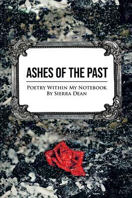 Ashes Of The Past by Sierra Dean