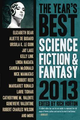 The Year's Best Science Fiction & Fantasy by Elizabeth Bear, Jay Lake, Kelly Link