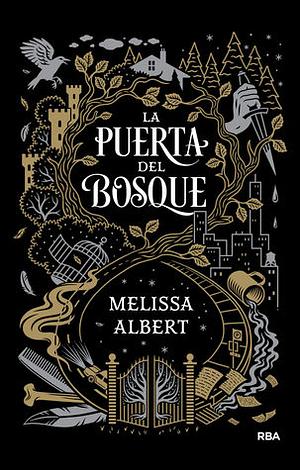 La puerta del bosque by Ana Mata, Melissa Albert