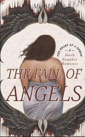 The Fall of Angels: Dark Sapphic Romance by Mia M.R.