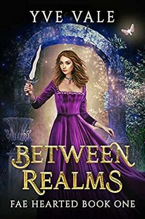 Between Realms by Yve Vale