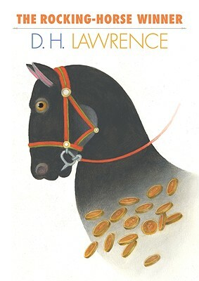 The Rocking-Horse Winner by D.H. Lawrence