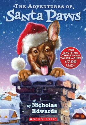 The Adventures Of Santa Paws: (Includes Santa PawsThe Return of Santa Paws) by Nicholas Edwards