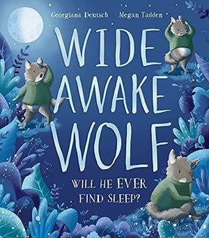 Wide Awake Wolf by Georgiana Deutsch