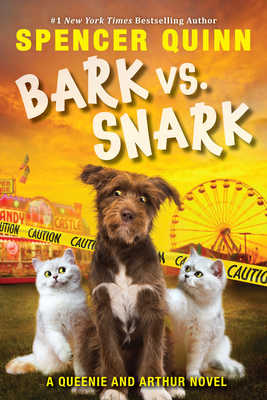 Bark vs. Snark by Spencer Quinn