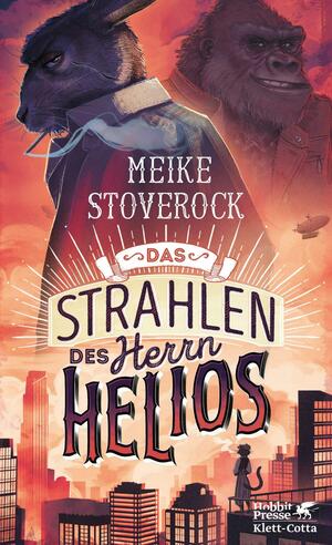 Das Strahlen des Herrn Helios: Ein Fall für Skarabäus Lampe by Meike Stoverock
