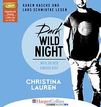 Dark Wild Night--Weil du der Einzige bist--Wild Seasons, Teil 3 by Christina Lauren