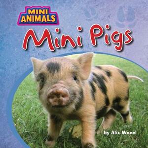 Mini Pigs by Alix Wood