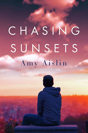 Chasing Sunsets by Amy Aislin