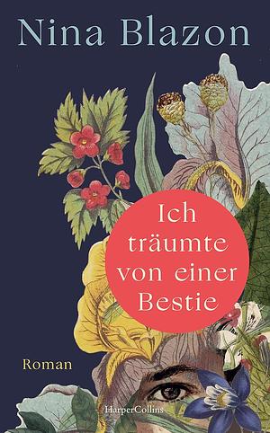 Ich träumte von einer Bestie by Nina Blazon