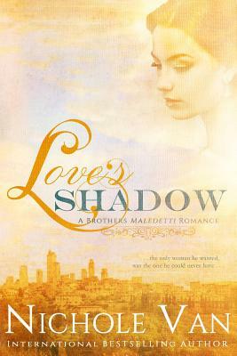 Love's Shadow by Nichole Van