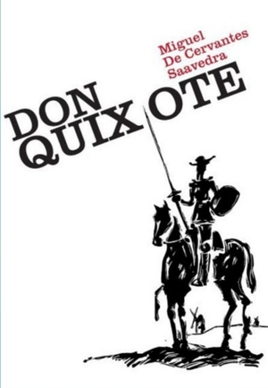 Don Quixote by Miguel de Cervantes