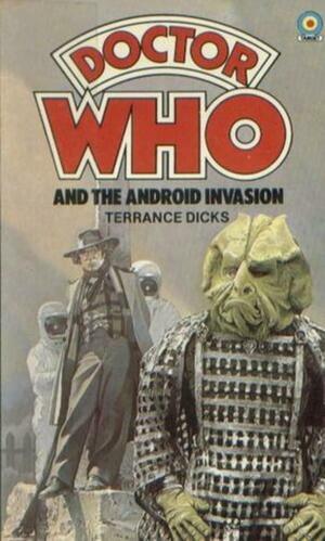 Doctor Who and the Android Invasion by Terrance Dicks