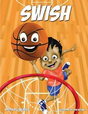 Swish: Children's Edition by Lynn Hefele