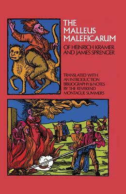 Malleus Malleficarum: On Witchcraft Demonology and Exorcism by Batmȯnkhiĭn Lkhagvaa, Heinrich Kramer