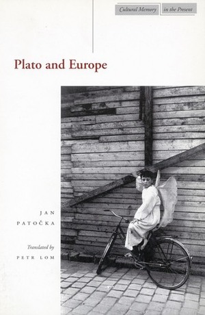 Plato and Europe by Petr Lom, Jan Patočka