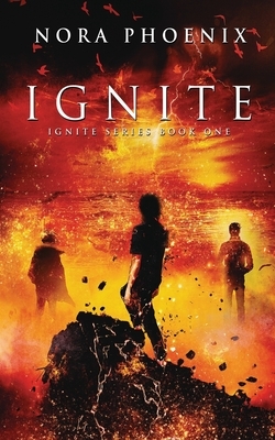 Ignite by Nora Phoenix