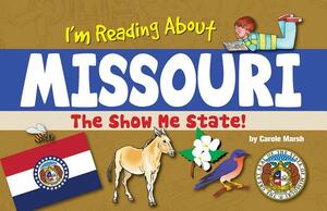 I'm Reading about Missouri by Carole Marsh