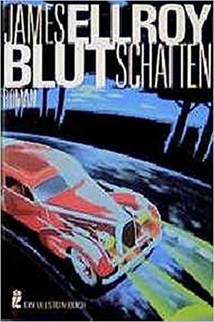 Blutschatten by James Ellroy