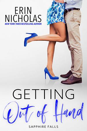 Getting Out of Hand by Erin Nicholas