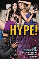 Hype! by Leonard Jordan, Len Levinson