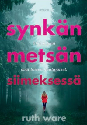 Synkän metsän siimeksessä by Ruth Ware