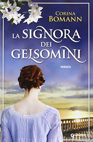 La signora dei gelsomini by Corina Bomann