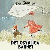 Det osynliga barnet by Tove Jansson