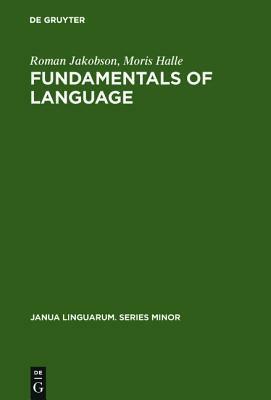 Fundamentals of Language by Moris Halle