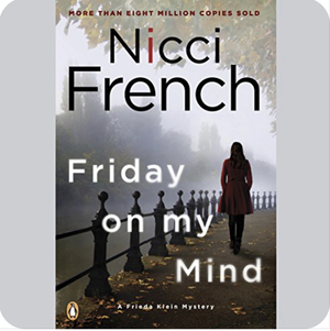 Friday On My Mind by Nicci French