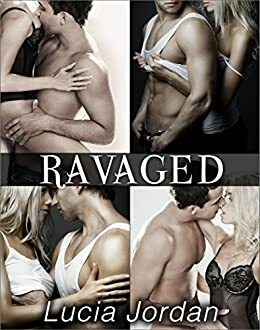 Ravaged - Complete Series by Lucia Jordan