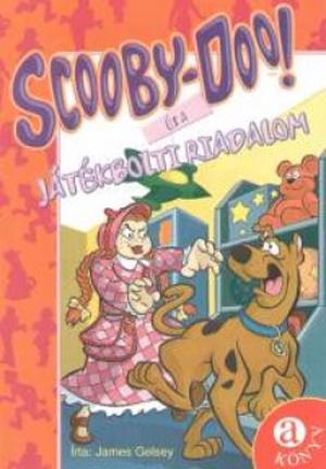 Scooby-Doo ​és a játékbolti riadalom by James Gelsey