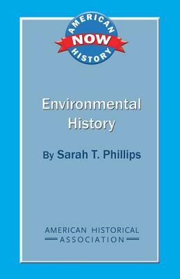 Environmental History by Sarah T. Phillips