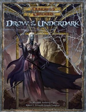 Drow of the Underdark by Robert J. Schwalb, Anthony Pryor