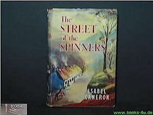 The Street of the Spinners by Isabel Cameron