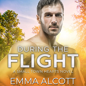 During the Flight by Emma Alcott