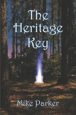 The Heritage Key by Mike Parker