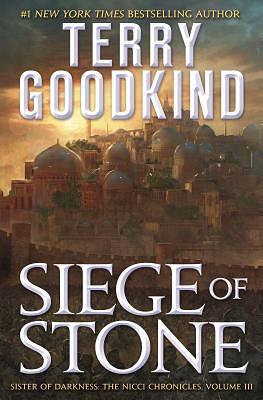 Siege of Stone by Terry Goodkind