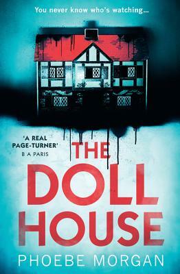 The Doll House by Phoebe Morgan