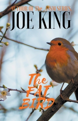 The Fat Bird by Joe King