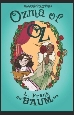 Ozma of Oz Illustrated by L. Frank Baum