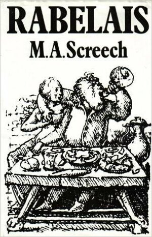 Rabelais by M.A. Screech