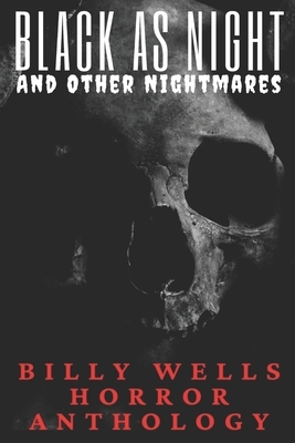 Black As Night by Billy Wells