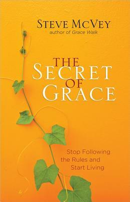 The Secret of Grace by Steve McVey