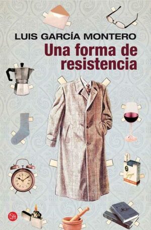 Una forma de resistencia by Luis García Montero
