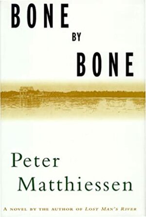 Bone by Bone by Peter Matthiessen