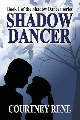 Shadow Dancer by Courtney Rene
